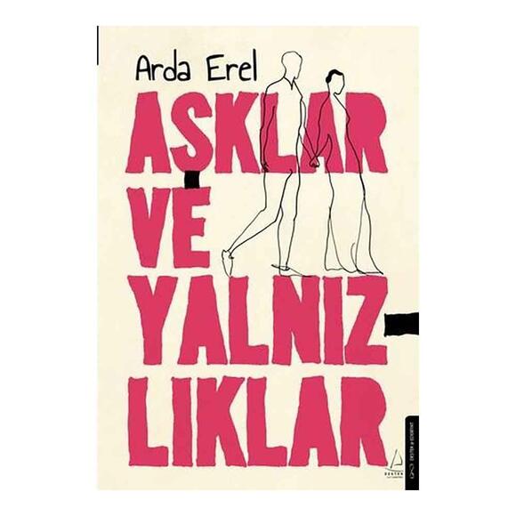 Aşklar ve Yalnızlıklar