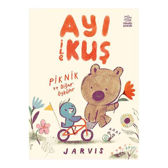 Ayı ile Kuş / Piknik ve Diğer Öyküler