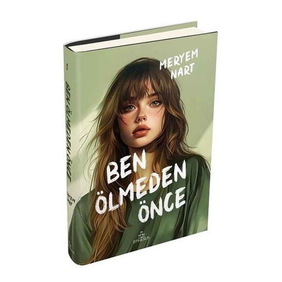 Ben Ölmeden Önce (Ciltli)