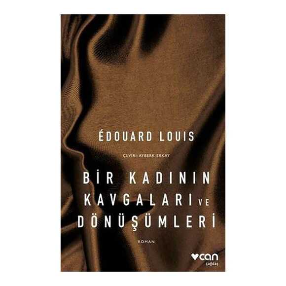 Bir Kadının Kavgaları ve Dönüşümleri