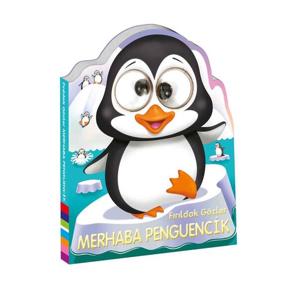 Fırıldak Gözler Merhaba Penguencik