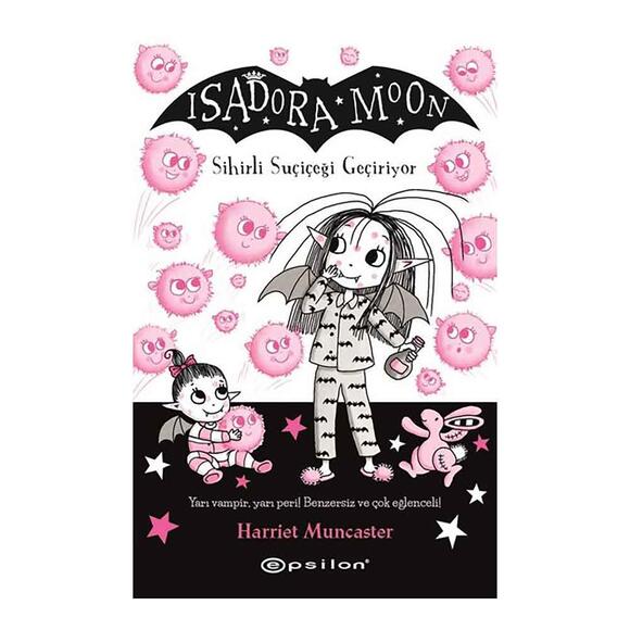 Isadora Moon Sihirli Suçiçeği Geçiriyor