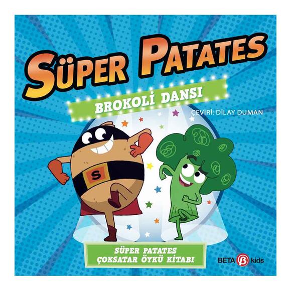 Süper Patates - Brokoli Dansı
