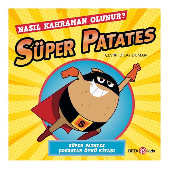 Süper Patates - Nasıl Kahraman Olunur?