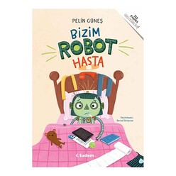 Tek Başıma Okuyorum: Bizim Robot Hasta - Thumbnail