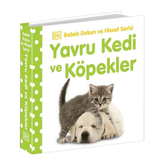 Yavru Kedi ve Köpekler Bebek Dokun ve Hisset Serisi 0-2 Yaş