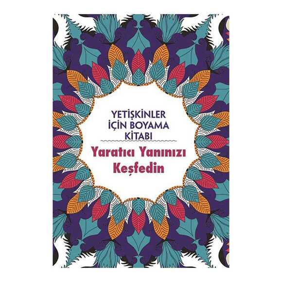 Yetişkinler İçin Boyama Kitabı - Yaratıcı Yanınızı Keşfedin 