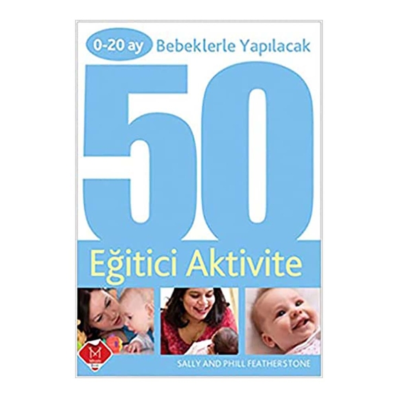 0 - 20 Ay Bebeklerle Yapılacak 50 Eğitici Aktivite
