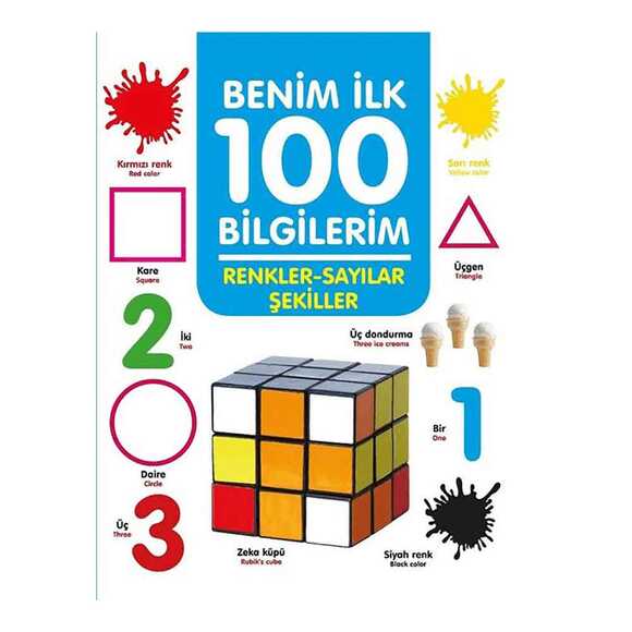 0 6 Yaş Yayınları Benim İlk 100 Bilgilerim - Renkler Sayılar Şekiller