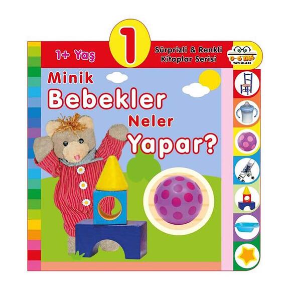 0 6 Yaş Yayınları Minik Bebekler Neler Yapar - 1+ Yaş