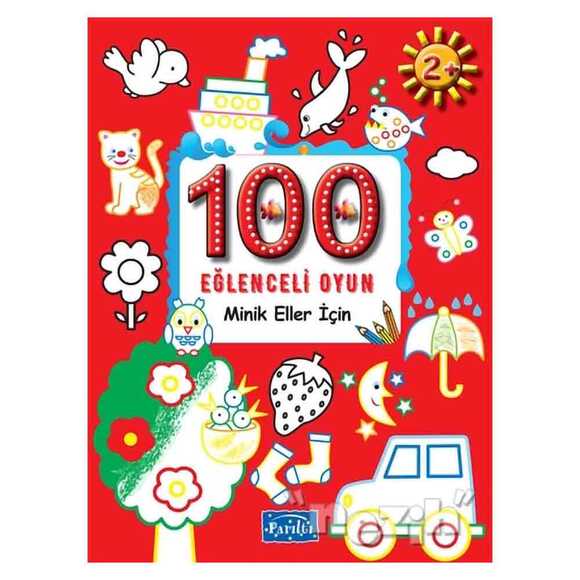 100 Eğlenceli Oyun - Minik Eller İçin