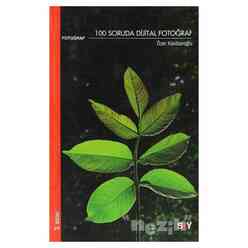 Say Yayınları - 100 Soruda Dijital Fotoğraf