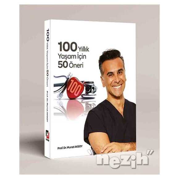 100 Yıllık Yaşam İçin 50 Öneri