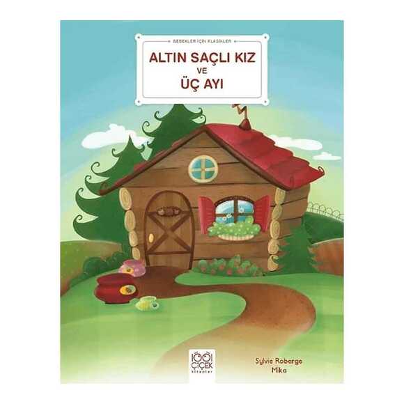 Altın Saçlı Kız ve Üç Ayı - Bebekler İçin Klasikler