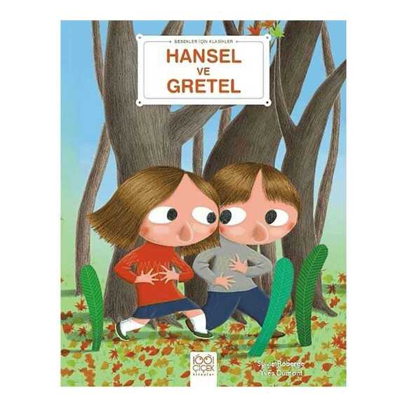 Hansel ve Gretel - Bebekler İçin Klasikler