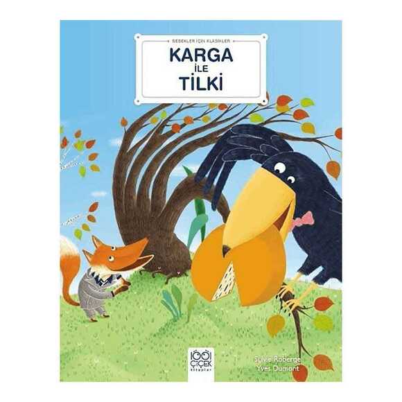 Karga ile Tilki - Bebekler İçin Klasikler