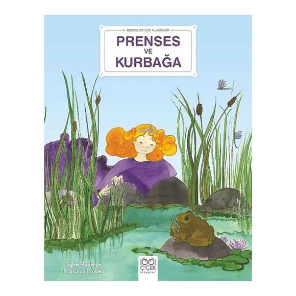 Prenses ve Kurbağa - Bebekler İçin Klasikler