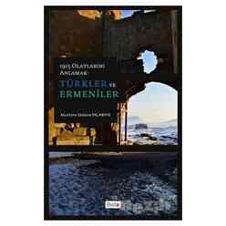 Beta - 1915 Olaylarını Anlamak: Türkler ve Ermeniler