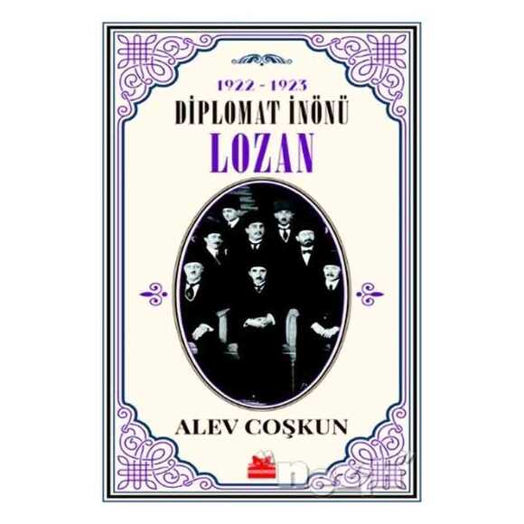 1922-1923 Diplomat İnönü - Lozan