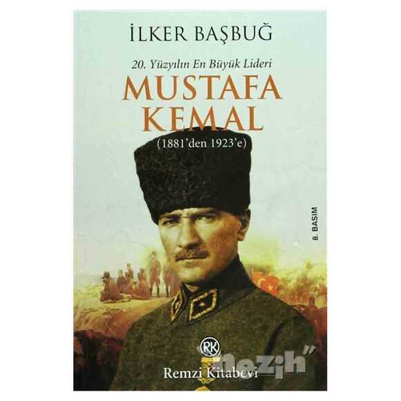 20. Yüzyılın En Büyük Lideri: Mustafa Kemal