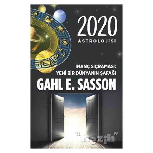 2020 Astrolojisi İnanç Sıçraması Yeni Bir Dünyanın Şafağı
