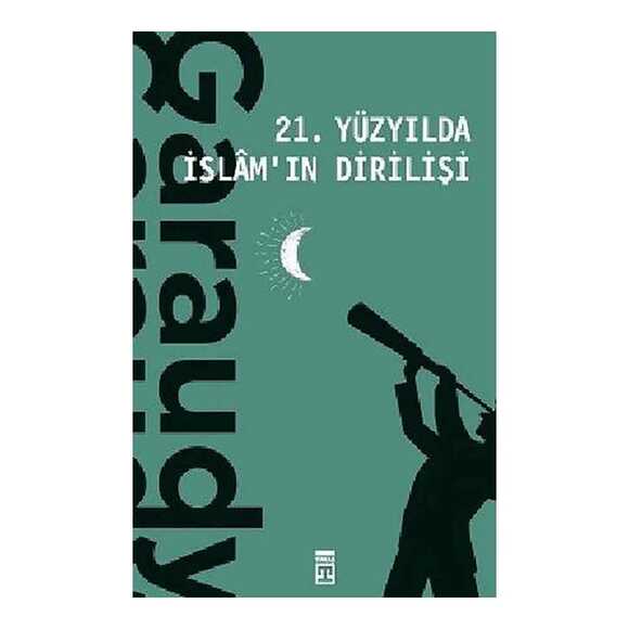 21. Yüzyılda İslamın Dirilişi