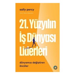 Orenda Yayınları - 21. Yüzyılın İş Dünyası Liderleri