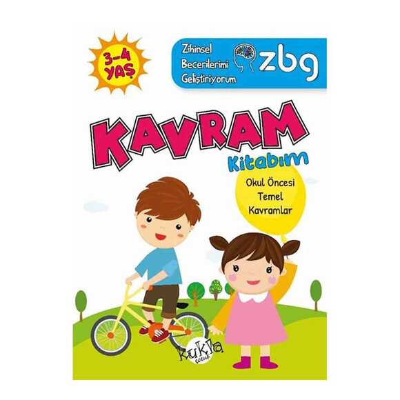 3 - 4 Yaş Kavram Kitabım - Okul Öncesi Temel Kavramlar - ZBG Zihinsel Becerilerimi Geliştiriyorum