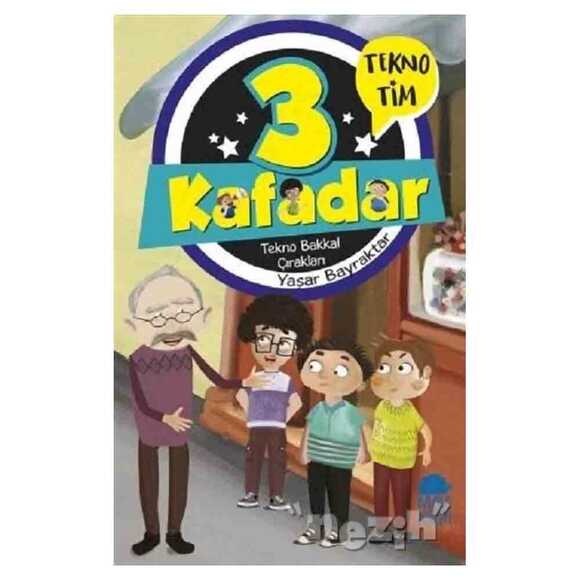 3 Kafadar - Tekno Bakkal Çırakları