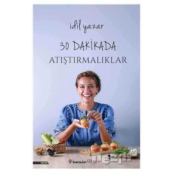 30 Dakikada Atıştırmalıklar