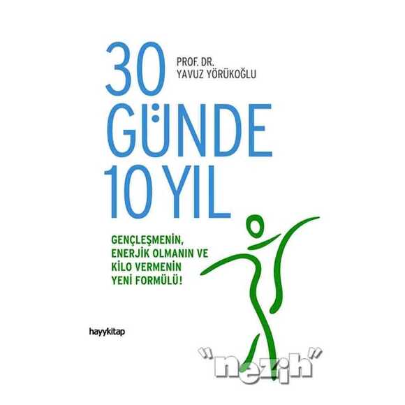 30 Günde 10 Yıl