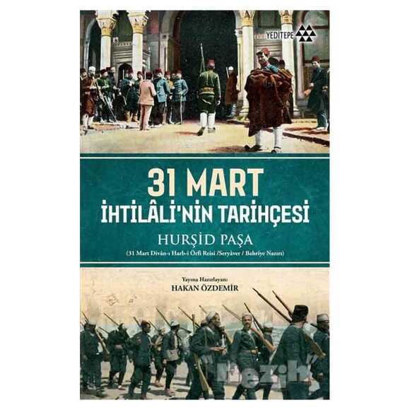 31 Mart İhtilali’nin Tarihçesi
