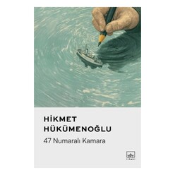 İthaki Yayınları - 47 Numaralı Kamara