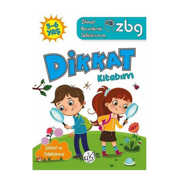5 - 6 Yaş Dikkat Kitabım - Dikkat ve Odaklanma - ZBG Zihinsel Becerilerimi Geliştiriyorum