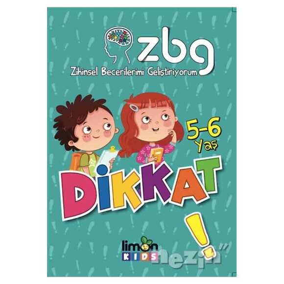 5 - 6 Yaş Dikkat! - Zihinsel Becerilerimi Geliştiriyorum