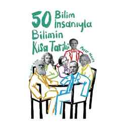 Orenda Yayınları - 50 Bilim İnsanıyla Bilimin Kısa Tarihi
