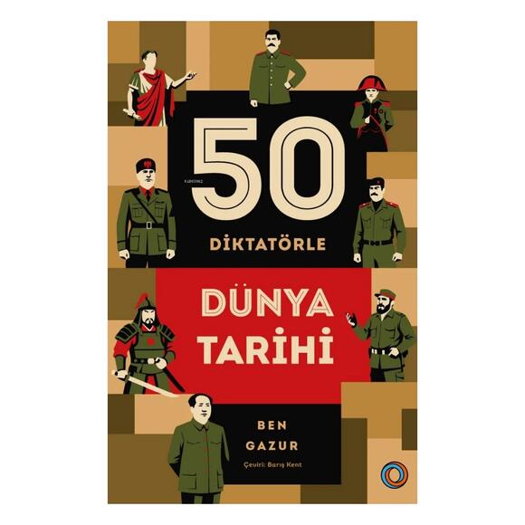 50 Diktatörle Dünya Tarihi
