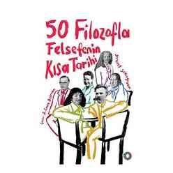 Orenda Yayınları - 50 Filozofla Felsefenin Kısa Tarihi