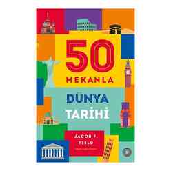 Orenda Yayınları - 50 Mekanla Dünya Tarihi