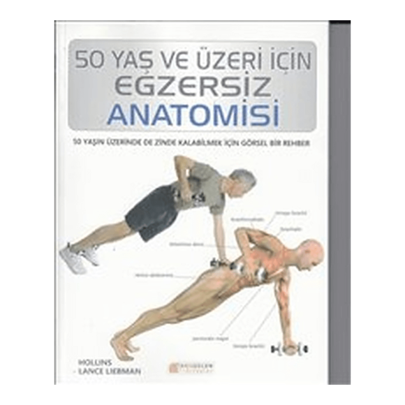 50 Yaş Ve Üzeri İçin Egzersiz Anatomisi