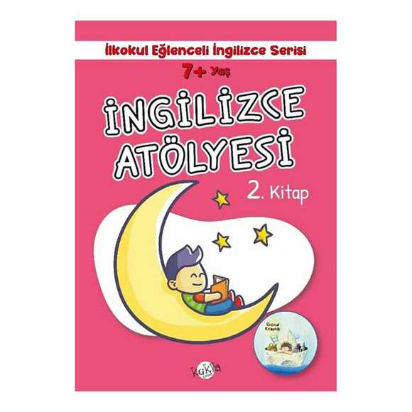 7+ Yaş İlkokul Eğlenceli İngilizce - İngilizce Atölyesi 2. Kitap