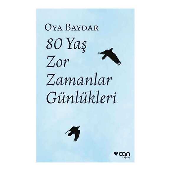 80 Yaş Zor Zamanlar Günlükleri