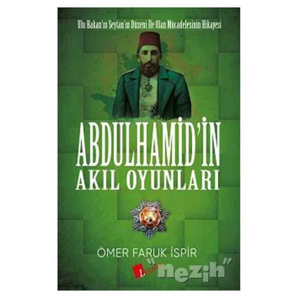 Abdulhamid’in Akıl Oyunları