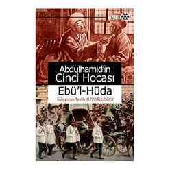 Yeditepe Yayınevi - Abdülhamidin Cinci Hocası Ebü’l