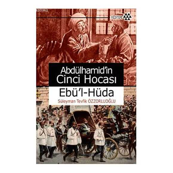 Abdülhamidin Cinci Hocası Ebü’l