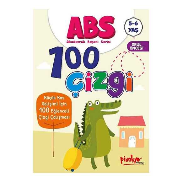 ABS 100 Çizgi - Küçük Kas Gelişimi İçin 100 Eğlenceli Çizgi Çalışması 5 - 6 Yaş