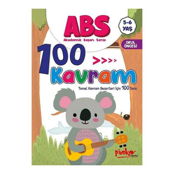 ABS 100 Kavram - Temel Kavram Becerileri İçin 100 Soru 5 - 6 Yaş