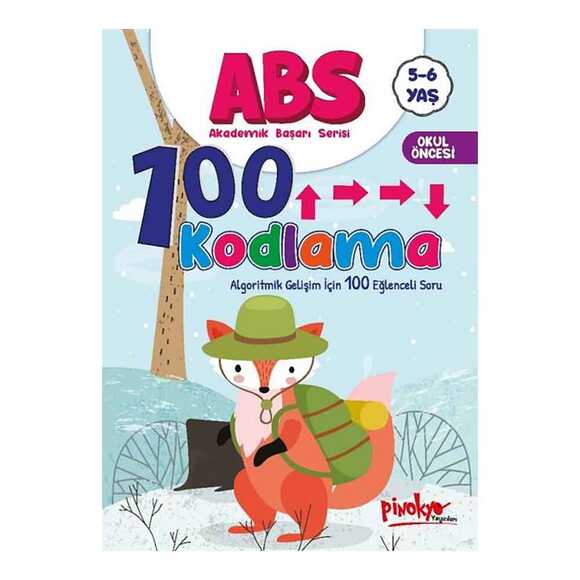 ABS 100 Kodlama - Algoritmik Gelişim İçin 100 Eğlenceli Soru 5 - 6 Yaş