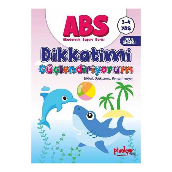 ABS Dikkatimi Güçlendiriyorum Dikkat Odaklanma Konsantrasyon 3 - 4 Yaş