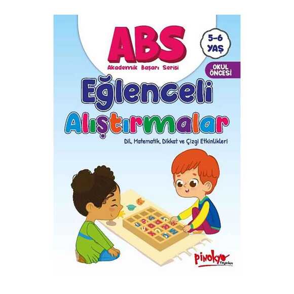 ABS Eğlenceli Alıştırmalar - Dil Matematik Dikkat ve Çizgi Etkinlikleri 5 - 6 Yaş